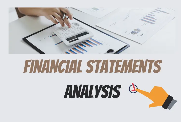 Financial Statement Analysis: Types, Components, and Advantages